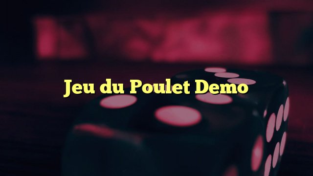 France - jeu de le poulet